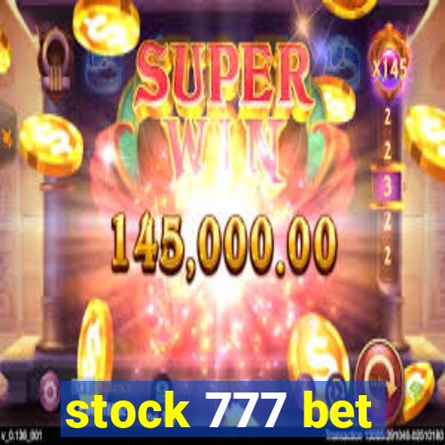 stock 777 bet